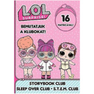 L.O.L. Surprise! - Predstavljamo klube! - Knjiga pravljic, pižama zabava, T.T.T.M. knjižica z nalepkami