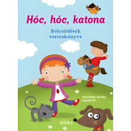 Móra: Hóc, hóc, katona pesniška knjiga za jasli